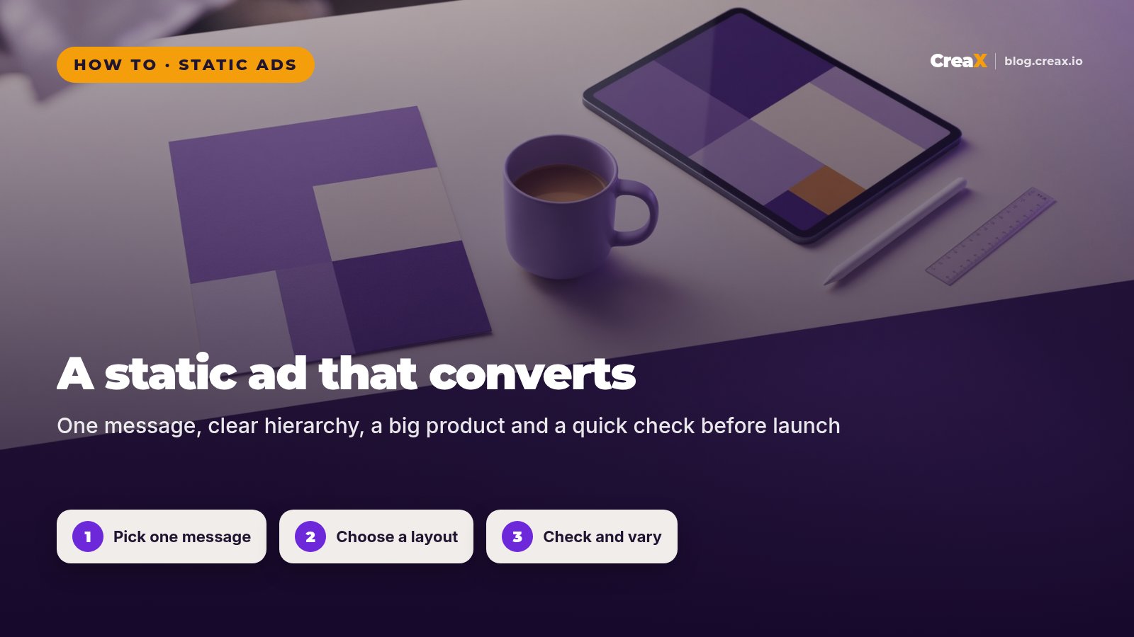 How to Design a Static Ad That Converts (Layout Rules)