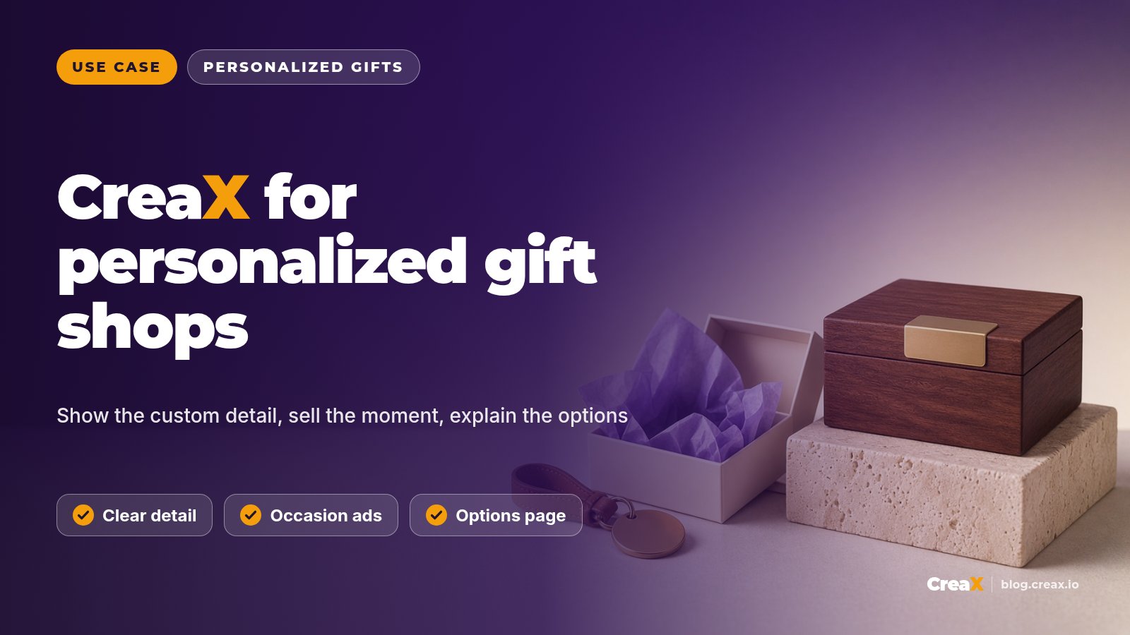 CreaX for Personalized Gift Shops: Ads for Custom Products