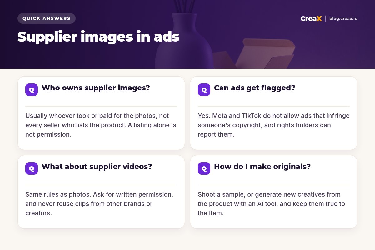 Quick answers about supplier images in ads: who owns them, whether ads can get flagged, what about supplier videos and how to make originals.