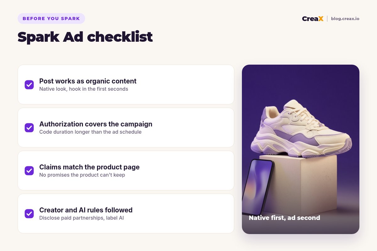 Spark Ad checklist: the post works as organic content, the authorization covers the campaign, claims match the product page, creator and AI rules are followed.