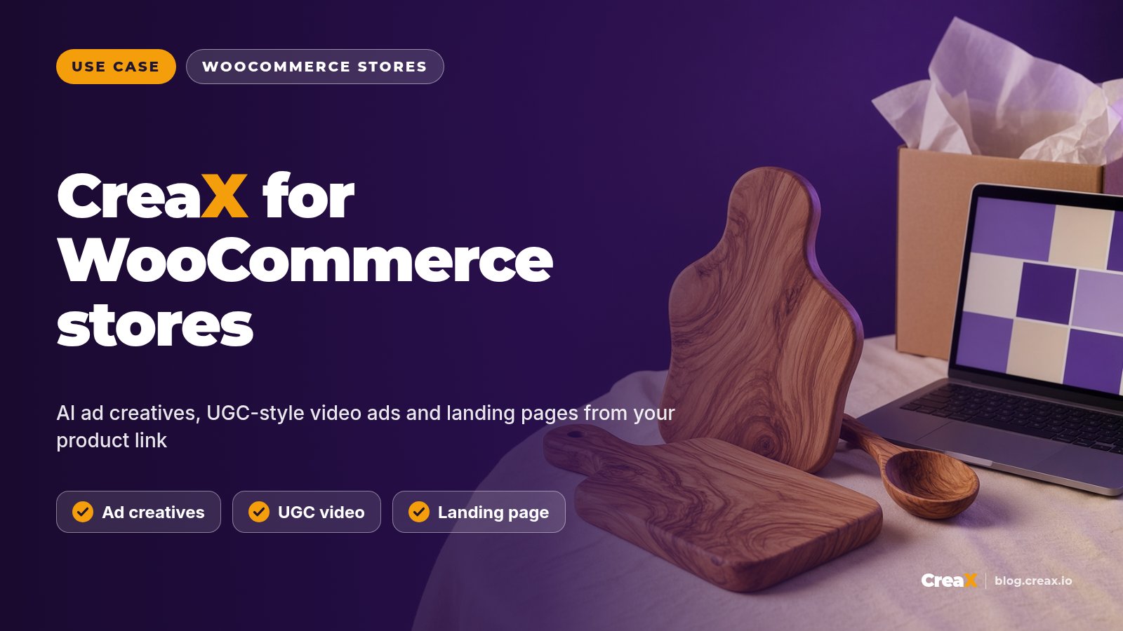 CreaX for WooCommerce Stores: AI Ads and Landing Pages