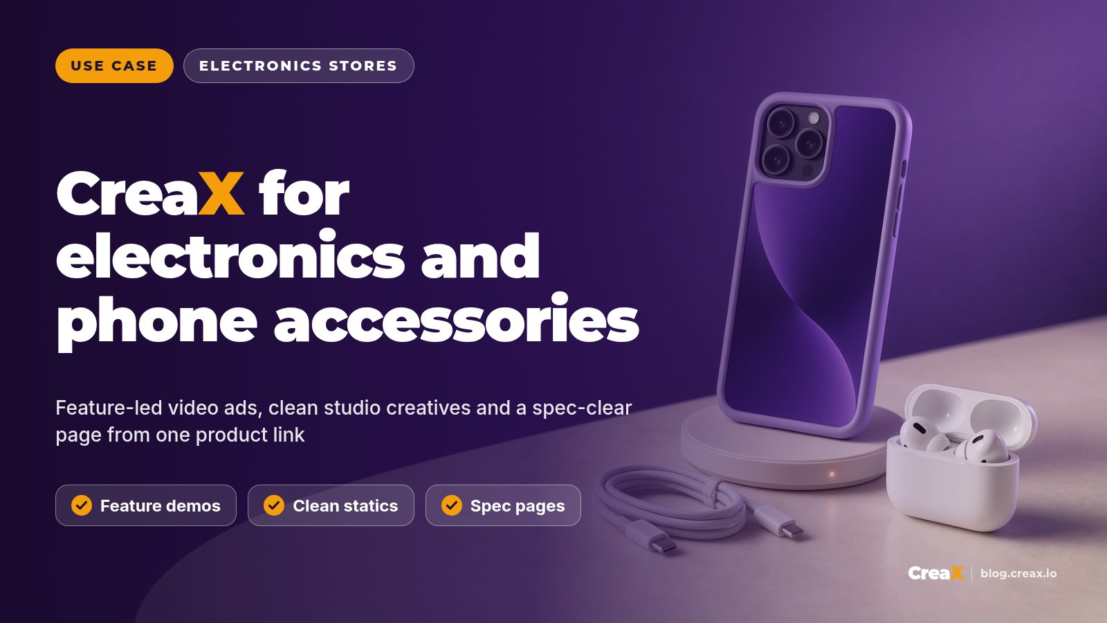 CreaX for Electronics and Phone Accessory Stores