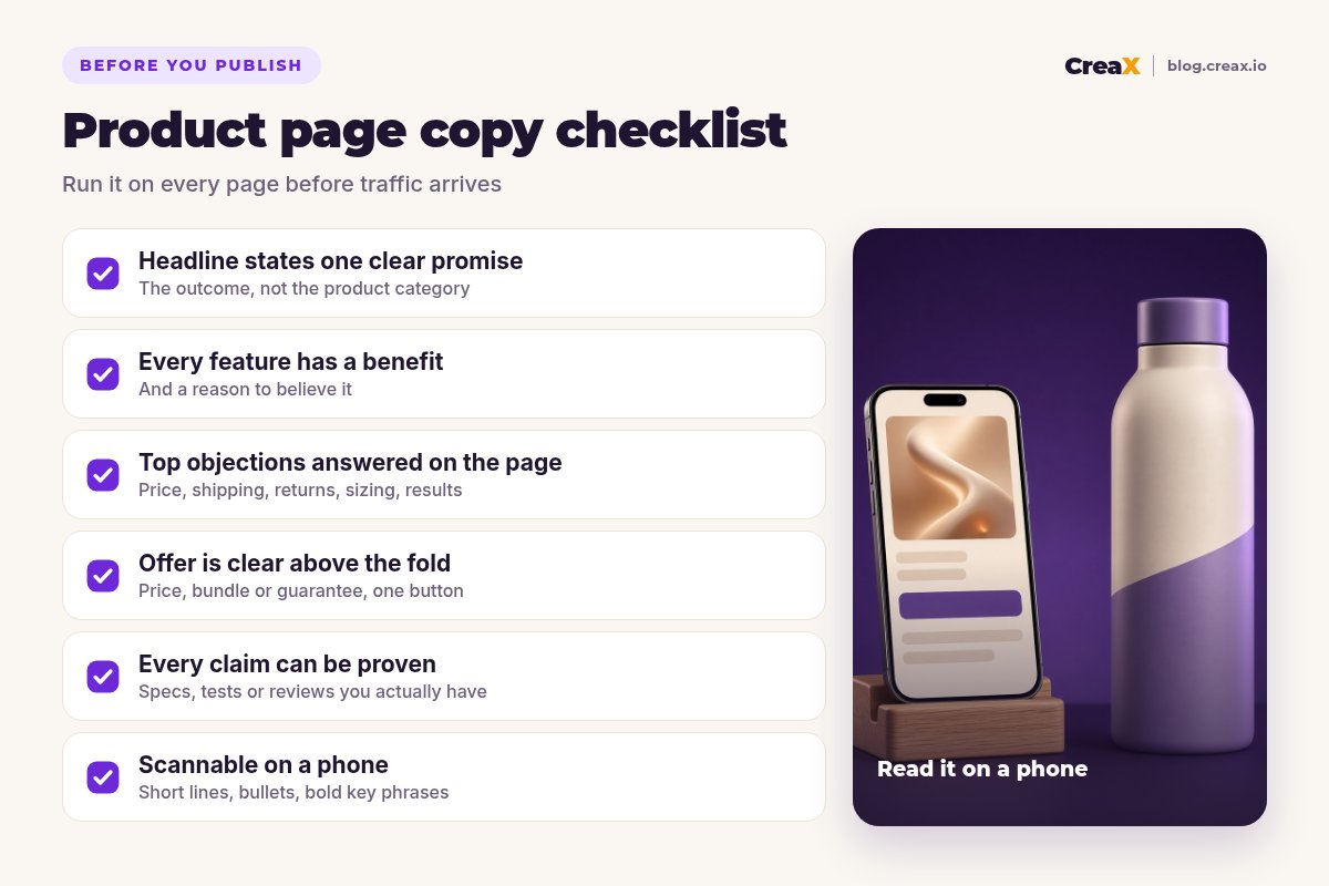 Product page copy checklist: one clear promise in the headline, a benefit for every feature, top objections answered, clear offer above the fold, provable claims, scannable on a phone.