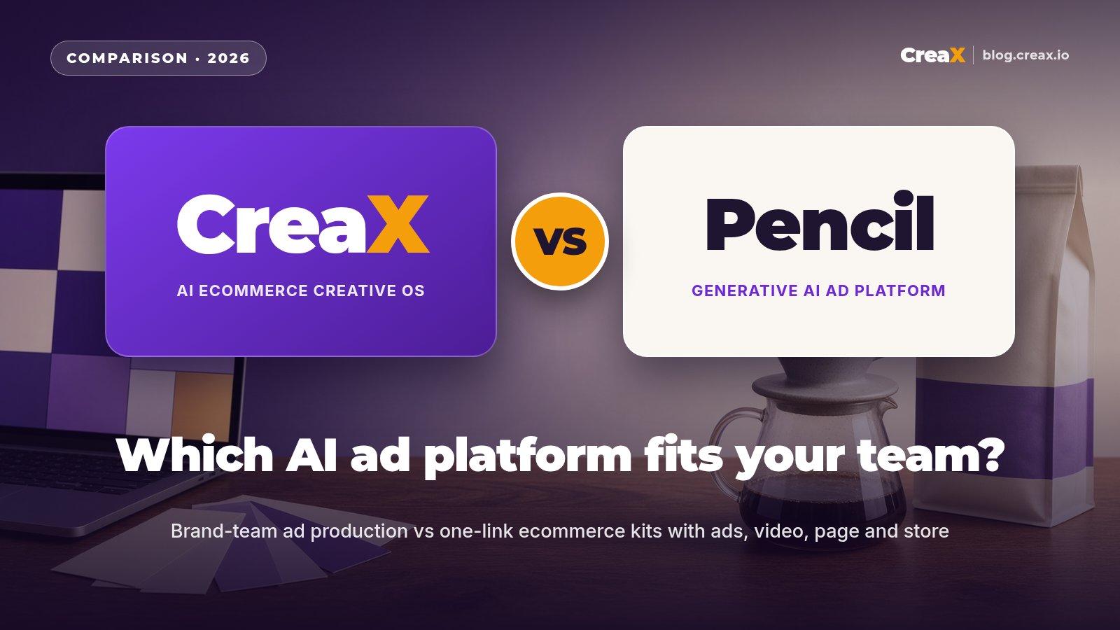 CreaX vs Pencil: AI Ad Creative Platforms Compared
