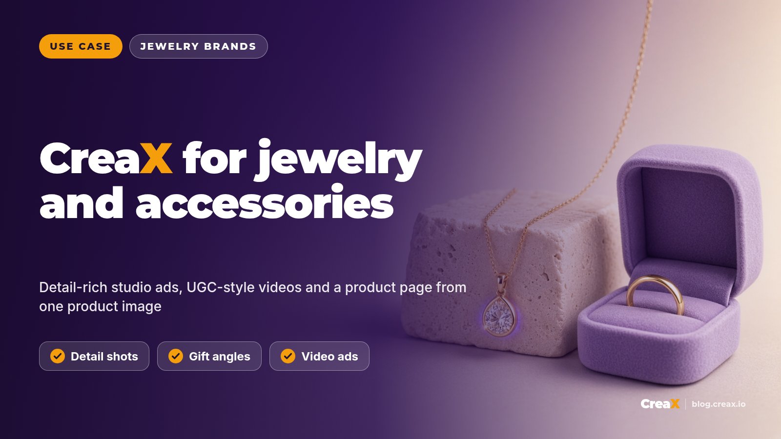 CreaX for Jewelry and Accessories Brands: Ads That Show the Detail