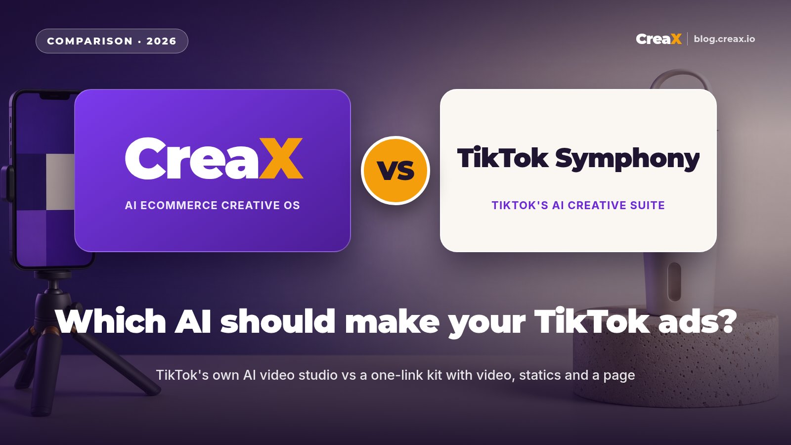 CreaX vs TikTok Symphony: Which AI Should Make Your TikTok Ads?