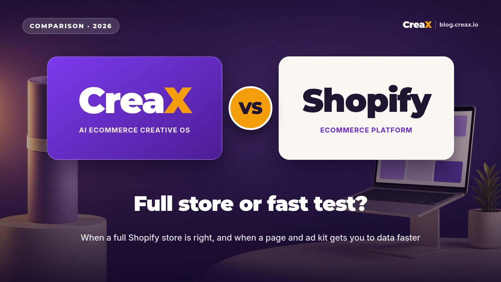 CreaX vs Shopify for Testing New Products Fast
