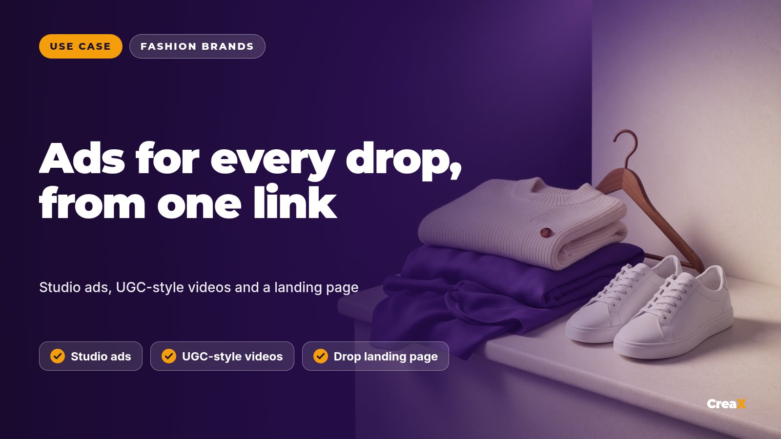CreaX for Fashion and Apparel Brands: Ads From a Product Link